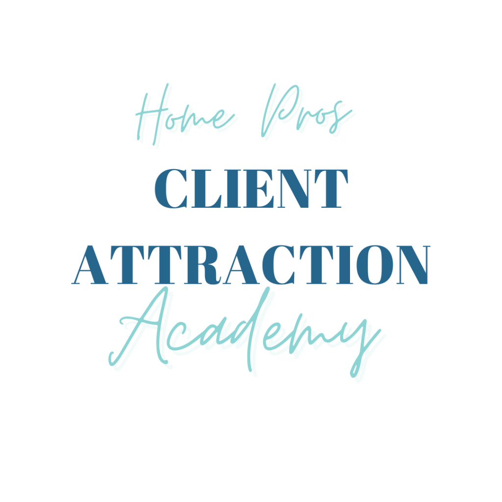 Home Pros Client Attraction Academy